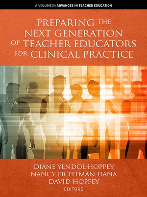 cover image of Preparing the Next Generation of Teacher Educators for Clinical Practice